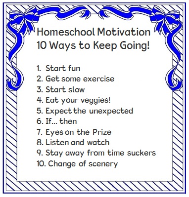 Homeschool Motivation-10 Ways To Keep Going