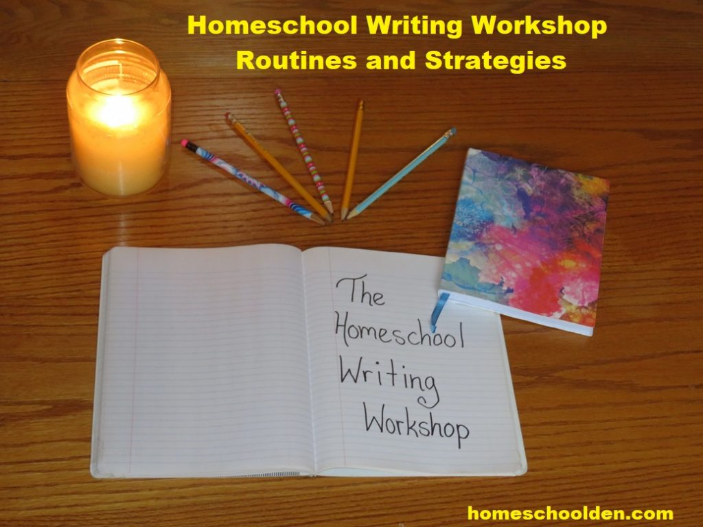 Homeschool Writing Workshop - Routines and Strategies