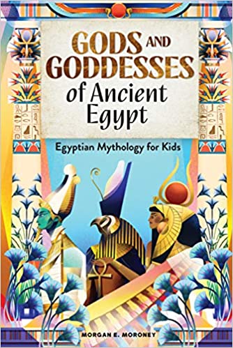 Gods and Goddesses of Ancient Egypt - mythology book